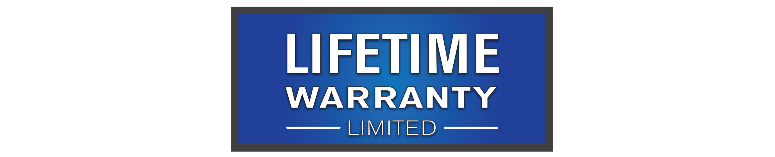 Limited Lifetime Warranty